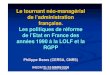 Le tournant néo-managérial de l’administration française ... · Mise en place de programmes de formation continue pour les directeurs d’administrations centrales (notamment