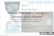 Heute Wikileaks, morgen „Hacker-Journalisten“ · • Im Social Web bricht eine Spottwelle über Guttenberg herein • Klassische Medien greifen beides auf und vertiefen es durch