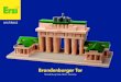 architect - ERZI · 2018. 7. 14. · Brandenburger Tor an den britischen Sektor grenzte. Die Sow-jets schlossen das Brandenburger Tor nach einigen Demonstra-tionen gegen den Bau der