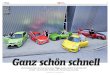 Ganz schön schnell - WordPress.com...2015/02/08  · gelben Ferrari gefolgt von Christi-an und Mario in kompakten Rallye-Cars. Eine bunte Strassenparade, die röhrt und stottert