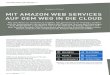 Amazon Cloud MIT AMAZON WEB SERVICES AUF DEM WEG IN … · Excellence (CCOE) unterstützt das AWS Cloud Adoption Framework (AWS CAF). Beim Aufbau einer guten AWS Cloud-Architektur