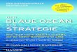 DER BLAUE OZEAN - download.e-bookshelf.de€¦ · Ozean hängen, obwohl es einen blauen zu erreichen versucht. Die Auseinan - dersetzung mit den Red Ocean Traps ist sehr wichtig,