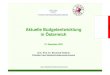 Aktuelle Budgetentwicklung in Österreichcdn2.vol.at/2007/12/Staatschulden.pdf · 5 Oesterreichische Nationalbank Budgetsalden 2006 bis 2010 laut Stabilitätsprogramm 2006 2007 2008