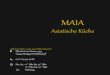 Maia Restaurant – Maia Restaurantmaia-stuttgart.de/wp-content/uploads/2017/03/Speisekarte.pdf · MAIA Asiatische Kitche Alte Gerichte auch zum Mitnehmen! 9 Pforzheimer Strasse 349