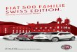 Swiss Edition. Fiat 500 Familie...Barzahlungspreis CHF 21 390.– (inklusive CHF 5450.– Bonus). Fiat 500X Swiss Edition 1.0 GSE T3, 120 PS, 4x2, Verbrauch: 7,0 l/100 km, CO 2-Emissionen: