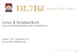Linux & Amateurfunk - DARC Linux & Amateurfunk Linux als Betriebssystem beim Amateurfunk Version 1.00