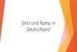 Sinti und Roma in Deutschland - AntiDiskriminierungsForum.EUantidiskriminierungsforum.eu/fileadmin/Downloads/... · die "mitte"-studie 2016: methode, ergebnisse und langzeitverlauf