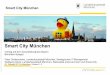 strac gesamt praesi v.otp | V2.5 |Vorlage erstellt von D-III-GB3 … · 2017. 2. 7. · Smart City München strac_gesamt_praesi_v.otp | V2.5 |Vorlage erstellt von D-III-GB3 Smart