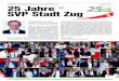 Publikation der Schweizerischen Volkspartei SVP Stadt Zug ...€¦ · Wahlkampf von 1998 (Zuger Woche, 9. September 1998) Die Stadt Zug organisiert immer wieder ge-sellige Volksfeste,