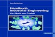 Handbuch Industrial Engineering€¦ · Der aus der englischen Sprache übernommene Begriff „Industrial Engineering“ kann im übertragenen Sinn in das Deutsche übersetzt werden