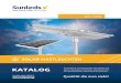 Solar Straßenbeleuchtung LED - SUNLEDS · KATALOG Vertrieb: +49 351 420 95 31 Email: info@sunleds.de Ihre Marke und deutscher Hersteller Für leistungsstarke LED Solar Mastleuchten