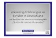 eLearning-Erfahrungen an Schulen in Deutschland · eLearning-Erfahrungen an Schulen in Deutschland ... Schule Landes-institut Weitere Infos zum Projekt und zur Technik: ... • Digitale