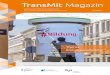 TransMit Magazin · managements mit all seinen Angeboten, Gremien und Akteuren wird die Menschen nicht zwangs läufig für Ihre Arbeit und das Lebenslange Lernen begeistern. Diese