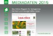 für La Die Medienkompetenz Mediadaten 2015nd und Naturmedia.repro-mayr.de/44/618044.pdf · 2014. 10. 14. · Erweitern Sie des - halb Ihre Reichweite durch Online-Werbung. Durch
