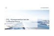 CO –Kompensation bei der Lufthansa Group · 2019. 3. 15. · Today, Lufthansa customers can purchase CO 2compensation for individual tickets in an inconvenient procedure CO 2 compensation