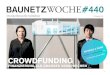 Crowdfunding e matters02 - BauNetzmedia.baunetz.de/.../1997410/baunetzwoche_440_2016.pdf · Februar 2016 440 Crowdfunding finanzierung als grosses VerspreChen e matters02 R Das Querformat