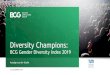 Diversity Champions: BCG Gender Diversity Index 2018media-publications.bcg.com/BCG-Gender-Diversity-Index... · 2019. 12. 19. · 2. Diversity Champions: BCG Gender Diversity Index
