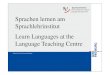 Sprachlehrinstitut Language Teaching Centre Uni Freiburg · 2019. 10. 18. · From A1 for beginners to level C1 Mon and Wed or Tue and Thur, 18 – 20 • Intensive courses in July