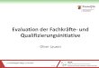 Evaluation der Fachkräfte- und Qualifizierungsinitiative · Zentrum der Goethe-Universität Frankfurt am Main 2. Fachkräftegipfel Pflege, 15. Mai 2017 2. Zielerreichung in den Handlungsfeldern