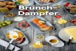 Brunch- Dampfer · Das Frühstück – die wichtigste Mahlzeit des Tages Die Wahl des Frühstücks hängt von unseren persönlichen Vorlieben ab. Die einen mögen es traditionell