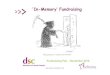 ‘In-Memory’ Fundraising Fundraising · PDF file Fundraising Fundraising Fair – November 2016. Gill Jolly BSc (Hons) FInstF (Dip) Consultants tel/fax: 01449 612660 e-mail: gill.jolly@achieve-