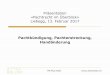 Präsentation «Pachtrecht im Überblick» Liebegg, 13 ... Liebegg 13.02.2017.pdf · Kündigung am 13.02.2017 erhalten Postaufgabe am 13.05.2017 (Art. 77 Abs. 1 Ziff. 3 OR). Klage