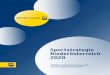 Sportstrategie Niederösterreich 2020Dialog mit den Partnern des Sportnetzwerkes Niederösterreich. Der Sportstrategie 2020 liegt somit ein umfassender Arbeits und Abstim mungsprozess