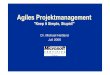 Agiles Projektmanagement - Dr. Michael HeitlandAgile Softwareentwicklung - 4 Werte "Wir entdecken Wege, Software besser zu entwickeln, indem wir es selbst tun und anderen dabei helfen,