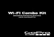 Wi-Fi Combo Kit - GoPro · 2017. 11. 18. · Herzlichen Glückwunsch zum Kauf Ihres Wi-Fi Bacpac™ + Wi-Fi Remote Combo-Kits. Jetzt können Sie Ihre GoPro-Kamera Wi-Fi-fähig machen