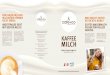 cafe+co - KAFFEE MILCH...Das Magermilchpulver, das unseren Kaffee veredelt, muss höchste Standards erfüllen: • Gentechnikfreie Produktion • rückverfolgbare Herkunft und •