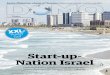 Start-up- Nation Israel · 2019. 7. 11. · ein Pizzaservice, der eine Ware aus - zuliefern hat, ordert einen Flug via App, lädt die Nutzlast in die Drohne und drückt einen Knopf,
