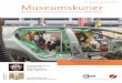 32. Ausgabe Dezember 2013 Museumskurier · im Jahr 2013 wird deutlich wie gut der Leitgedanke „Der Freundeskreis Technikhistorische Museen, Region Chemnitz, ist ein freiwilliger