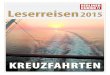 Leserreisen2015...Veranstalter: FTI Cruises 09.08.-16.08.2015 10.09.-17.09.2015 17.07.-30.07.2015 Norwegen & Nordkap 14-tägige Kreuzfahrt mit MS Berlin ab/bis Bremerhaven Lassen Sie