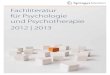Fachliteratur für Psychologie und Psychotherapie 2012 | 2013...7 Aktuelle Diskussion: Zukunft-der-Psychotherapie-Diskussionen wurden bisher aus dem Blickwinkel einer Therapieschule