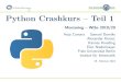 Python Crashkurs â€“ Teil 1 - Mentoring â€“ WiSe 2019/20 Python Crashkurs â€“ Teil 1, Freie Universitأ¤t