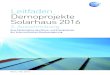 Leitfaden Demoprojekte Solarhaus 2016 - Klimafonds...Leitfaden „Demoprojekte Solarhaus “ 2016 5 3.0 Fördergegenstand Im Rahmen dieser Förderaktion werden Investitionen in die