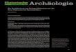 Historische Archäologie · 2018. 7. 2. · XVII w. = Von den Anfängen der Bunzlauer Keramik. Funde des 15. - 17. Jahrhunderts aus einem mitteleuropäischen Zentrum der Töpferei
