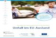 Autounfall im EU-Ausland - EVZ...Der Unfallbericht wurde europaweit vereinheitlicht. Ihre Versicherung kann die Angaben des Unfallgegners somit leicht nachvollziehen. Ihre „Bemerkungen“