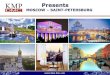 Презентация PowerPoint - KMP-DMCkmp-dmc.com/wp-content/uploads/2016/10/MOW-SPB-6-DAYS_EN.pdfSt Petersburg offers good conference facilities and excellent future potential
