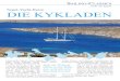 Sailing Classics - Segel-yacht-Reise DIE KyKLADEN · 2017. 1. 2. · – Santorin – Paros – Delos – Mykonos * Die genaue Route wird auf jeder Reise individuell und abhängig