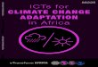 ICTs for Climate Change adaptation in Africa...Sahel region of rainfall in recent years. These observed changes in climate pa-rameters have not occurred uniformly across Africa: •