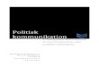 Politisk kommunikation...2 Politisk kommunikation -En komparativ diskursanalyse af retorisk lederskab i den politiske offentlighed Aalborg Universitet – Det Humanistiske Fakultet