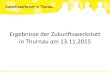 Ergebnisse der Zukunftswerkstatt in Thurnau am 13.11 · 2016. 8. 9. · Beschluss, die Zukuftswerkstatt durchzuführen, bereits geschaffen! Vielen Dank für die Aufmerksamkeit! Ein