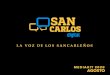 LA VOZ DE LOS SANCARLEÑOS · 2020. 8. 29. · San Carlos Digital se fundó el 25 de mayo de 2016, como el primer medio de co- municación 100% digital del cantón de San Carlos