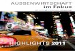 DEZEMBER 2011 AUSSENWIRTSCHAFT im Fokus MIT INS NEUE … · 2016. 8. 5. · 3 rund 100 Projekte jährlich organisiert Bayern International im Rahmen der bayerischen Außenwirtschaftsförderung