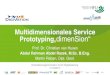 Multidimensionales Service „dimenSion“...13.10.2017 dimenSion: Multidimensionales Service Prototyping 3 Multidimensionales Service Prototyping • Engineering von Dienstleistung