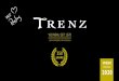 Weingut Trenz - Weingut · 2020. 5. 3. · Trenz 2two Trenz 2two Trenz 2two Trenz 2two Preis inkl. MwSt. 37,80 € 1 52,80 € 245,80 € 239,80 € € 308,80 € Salmanazar 2013