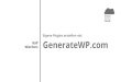Eigene Plugins erstellen mit Wiechers Ralf GenerateWP · 2016. 6. 6. · WordPress Spezialist. WordPress kann mehr. Inhalt erfassen darstellen. Es ist alles da Custom Post Type Taxonomy