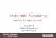 Erste Hilfe Monitoring · 2015. 3. 4. · Erste Hilfe Monitoring Warum, für wen und wie? #bchh14 @ ... – Aktivität im Bereich Social Media – Relevanz, die dem Faktor Social