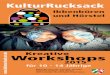 Kreative Workshops - Kulturrucksack NRW · 2019. 2. 12. · würdet – einfach, weil sie Spaß machen oder weil das, was Ihr macht, auch andere begeistert. ... Workshop-Angebote